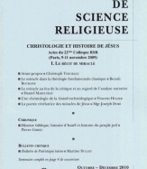 DOSSIER : CHRISTOLOGIE ET HISTOIRE DE JÉSUS, ACTES DU 22ÈME COLLOQUE RSR (PARIS, 9-11 NOVEMBRE. 2009) I. LE RÉCIT DE MIRACLE