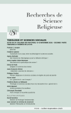 THEOLOGIE et SCIENCES SOCIALES  –  Actes du 29e Colloque des RSR (Paris, 14-16 Novembre 2024) – Seconde Partie – Théologie et sciences de la cité